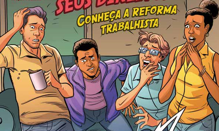 Quadrinhos explicam perdas com a reforma trabalhista