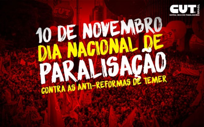Brasil vai parar no dia 10 contra a reforma trabalhista