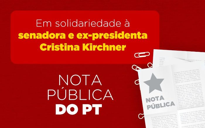 PT defende Cristina Kirchner e denuncia perseguição política