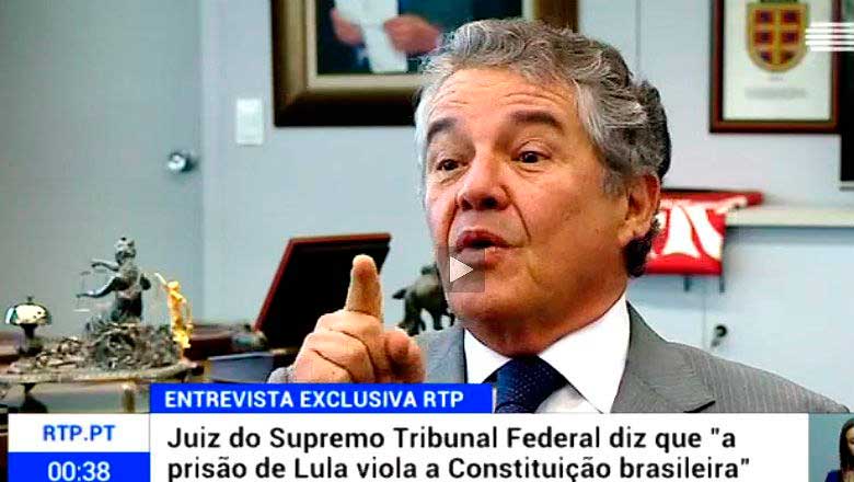 Marco Aurélio Mello à RTP: “prisão de Lula é ilegal”
