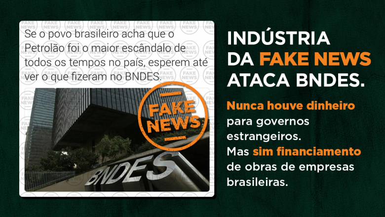 Submundo governista divulga fake news sobre o BNDES e o PT