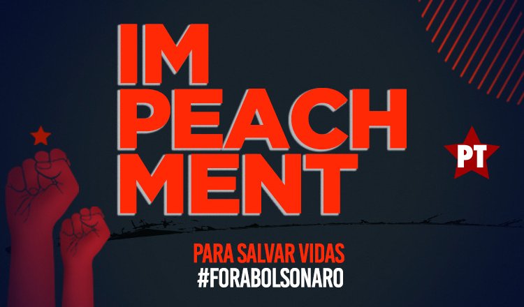 PT engrossa a luta pelo impeachment de Jair Bolsonaro