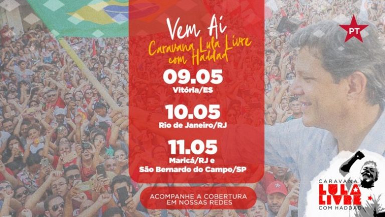 Confira A Agenda Da Caravana Lula Livre Com Haddad No Es Rj E Sp